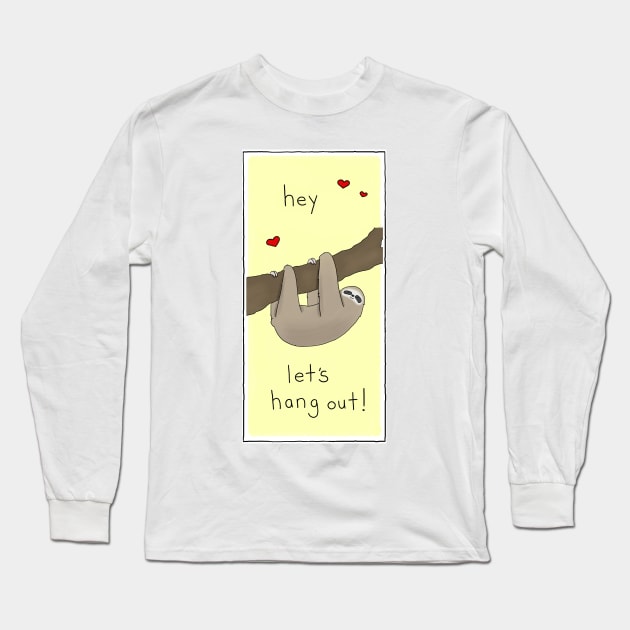 Hey, let's hang out! Long Sleeve T-Shirt by Liz Climo